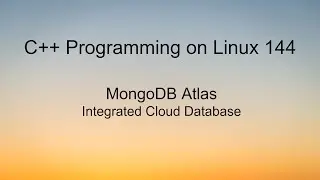 C++ Programming on Linux - Connect MongoDB Atlas Cloud