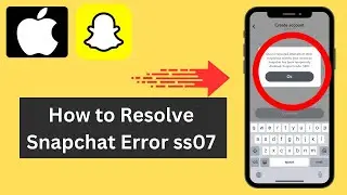 How to resolve snapchat error support code ss07 on iPhone : Snapchat ss07 problem Solve (2024)