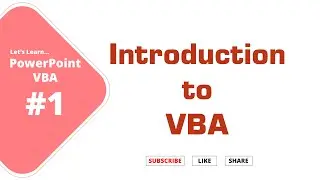 1.PowerPoint VBA Series - What is VBA ? Macros, VBA Tutorial, PowerPoint Automation