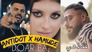 ANTIDOT ✘ HAMUDE - Doar Ea (فقط هي Teri Galliyan) | Official Video