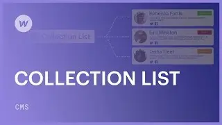 Designing with Collection Lists - Webflow CMS tutorial