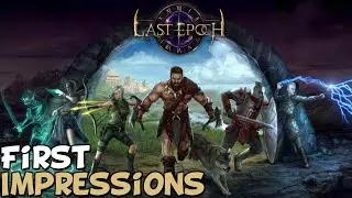 Last Epoch First Impressions Is It Worth Playing?