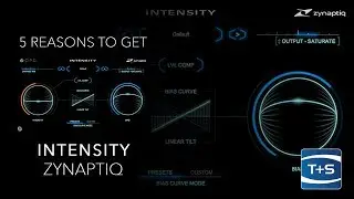 5 Reasons To Get... Zynaptiq Intensity audio processing plug-in