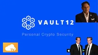 Vault12 Crypto Wallet solution:  Interview w/ Wasim Ahmad - Chief Crypto Officer at Vault12