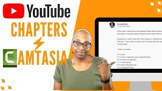 YouTube Chapters In Video Using Camtasia Markers| Edie Clarke