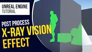 UE4 X-ray Vision Post Process Effect l Unreal Engine 4.26 (Tutorial)