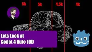 Lets Look at | Godot 4 Auto LOD