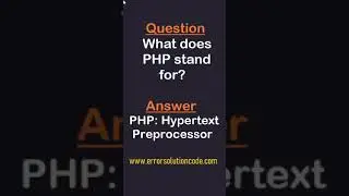 PHP | What does PHP stand for? | PHP: Hypertext Preprocessor #shorts #short #shortvideo #subscribe