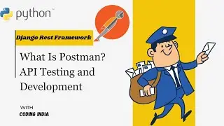 Postman Tutorial | Beginners | API Testing and Development | Coding India