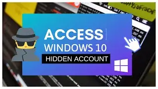 How To Access [Hidden] Admin Account | Windows 10 [Tips And Tricks] |  [Easy]