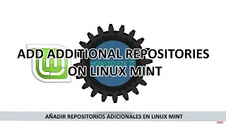 ADD ADDITIONAL REPOSITORIES ON LINUX MINT | LINUX | UBUNTU