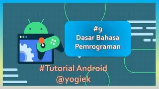 9. Apa yang perlu dipelajari dari sebuah Bahasa Pemrograman? | Tutorial Android