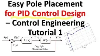 Easy Pole Placement Method for PID Controller Design - Control Engineering Tutorial 1