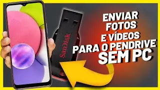 COMO TRANSFERIR FOTOS E VÍDEOS DO CELULAR PARA O PENDRIVE SEM USAR COMPUTADOR ATUALIZADO 2023