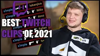 BEST S1MPLE CSGO TWITCH CLIPS of 2021