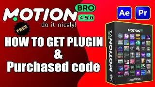 Motion Bro 4.5.0/How to install plugin and presets pack & purchase code