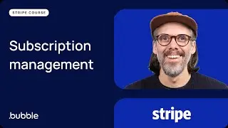 Bubble x Stripe Part 4: Customer subscription management (SaaS Payments Course)