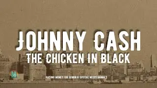 Johnny Cash - The Chicken In Black