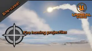 Fire homing projectiles (Bite sized) - Unreal Engine 5