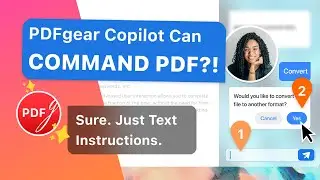 Announcing PDFgear Copilot: Revolutionize PDF Software Experience with AI-Powered Chat Assistance!