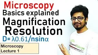 Microscopy techniques basics | Microscopy lecture | magnification and resolution of a microscope