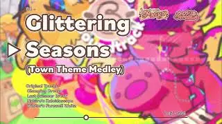 Glittering Seasons (Town Theme Medley) - Snacko Remixes Tr.4