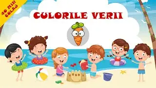 Culorile Verii - 40 Minute Colaj De Cantece Vesele Pentru Copii