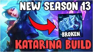 IS THIS THE NEW BEST KATARINA BUILD IN SEASON 13?!