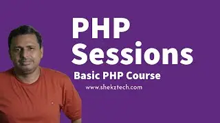 Sessions in PHP | Mastering PHP Sessions | How to use Sessions in PHP | Create Session in PHP
