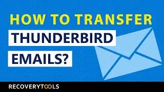 How to Transfer Mozilla Thunderbird Emails – Professional Solution