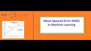 Understanding Mean Squared Error (MSE) in Machine Learning: A Comprehensive Guide