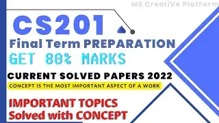 CS201 Final Term Preparation 2022 / Current Solved Papers 2022 / C++ Programs Concept /Get 80% Marks