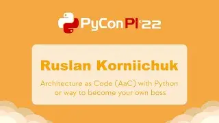 Ruslan Korniichuk - Architecture as Code (AaC) with Python or way to become your own boss