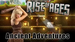 Rise of Ages - Ancient Adventures