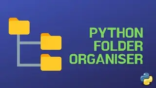 FOLDER ORGANISER | Useful Python Projects 01