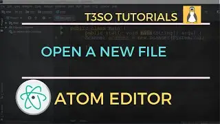 How to Open a new file in Atom Editor