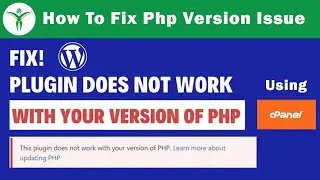 How to fix PHP version issue in Wordpress | This Plugin Does Not Work with Your Version of PHP