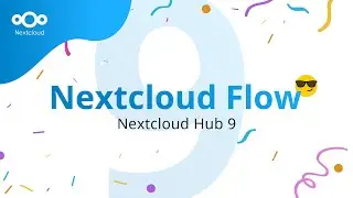 Automate your business processes with Nextcloud Flow