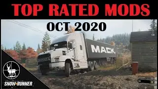 TOP RATED MODS | SnowRunner | Best Of OCT 2020