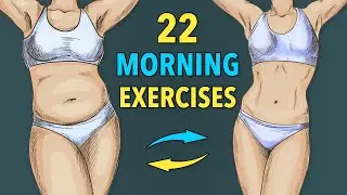 22 EXERCISES YOU SHOULD DO EVERY MORNING TO LOSE WEIGHT