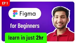 Ep 1/7 • Figma tutorial for beginners • Learn Figma basics in just 2 hours | UI/UX