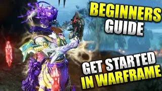 How To Get Started In Warframe! Beginners Guide & Advice