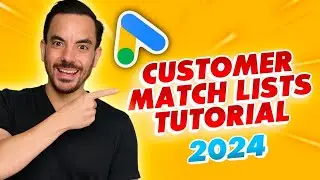 Customer Match Lists In Google Ads 2024: Tutorial and Step by Step Guide