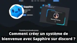 Comment créer un système de bienvenue avec Sapphire sur discord ?