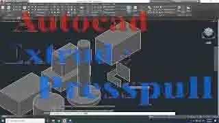 Extrude and Presspull commands  AutoCAD