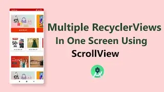 Multiple RecyclerViews in One Screen Using ScrollView | Android Studio Tutorial 2021