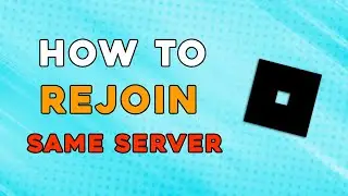 How To Rejoin The Same Server In Roblox (Quick and Easy)