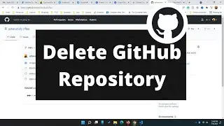 How to Delete GitHub Repository in 1 Minute Easily [ Updated ]