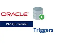 62. Triggers in Oracle PL/SQL