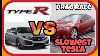 Civic Type R VS Tesla Slowest Model S 85D not even Plaid, Drag race Honda or TSLA Vantrue N4 4K